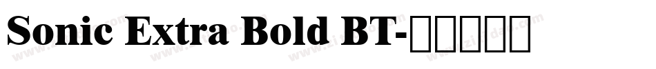 Sonic Extra Bold BT字体转换